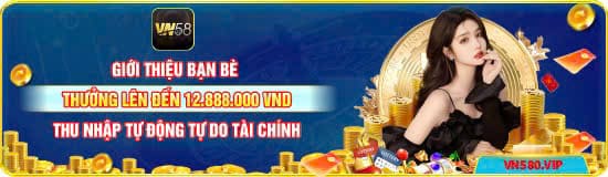 nhà cái vn58c - sự kiện ưu đãi mới